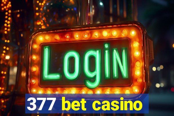 377 bet casino